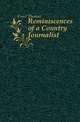 Reminiscences of a Country Journalist, Frost Thomas 