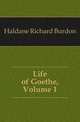 Life of Goethe, Volume 1, Haldane Richard Burdon 