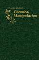 Chemical Manipulation, Faraday Michael 
