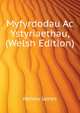 Myfyrdodau Ac Ystyriaethau, ... (Welsh Edition), Hervey James 