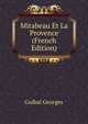 Mirabeau Et La Provence ... (French Edition), Guibal Georges 