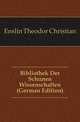 Bibliothek Der Schoenen Wissenschaften (German Edition), Enslin Theodor Christian 