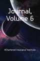 Journal, Volume 6, #Chartered Insurance Institute 