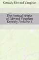 The Poetical Works of Edward Vaughan Kenealy, Volume 1, Kenealy Edward Vaughan 
