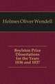 Boylston Prize Dissertations for the Years 1836 and 1837, Holmes, Oliver Wendell, 1809-1894 