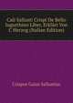 Caii Sallusti Crispi De Bello Iugurthino Liber, Erklaert Von C.. Herzog (Italian Edition), Crispus Gaius Sallustius 