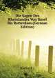 Die Sagen Des Rheinlandes Von Basel Bis Rotterdam (German Edition), Kiefer F J 