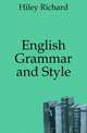 English Grammar and Style, Hiley Richard 