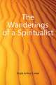 The Wanderings of a Spiritualist, Doyle Arthur Conan 