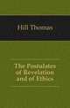 The Postulates of Revelation and of Ethics, Hill Thomas 