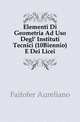 Elementi Di Geometria Ad Uso Degl' Instituti Tecnici (10Biennio) E Dei Licei, Faifofer Aureliano 
