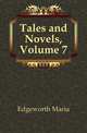 Tales and Novels, Volume 7, Edgeworth Maria 