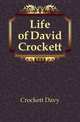 Life of David Crockett, Crockett Davy 