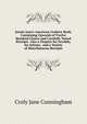 Jennie June's American Cookery Book, Containing Upwards of Twelve Hundred Choice and Carefully Tested Receipts... Also a Chapter for Invalids, for Infants,... and a Variety of Miscellaneous Receipts..., Croly Jane Cunningham 