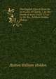 The English Church from the Accession of Charles I. to the Death of Anne (1625-1714) by the Rev. William Holden Hutton..., Hutton William Holden 