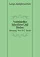 Dr. Adolph Gottlob Lange's... Vermischte Schriften Und Reden, Herausg. Von K.G. Jacob (German Edition), Lange Adolph Gottlob 