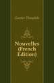Nouvelles (French Edition), Gautier Theophile 