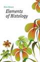 Elements of Histology, Klein Edward 
