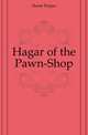 Hagar of the Pawn-Shop, Hume Fergus 