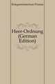 Heer-Ordnung (German Edition), Kriegsministerium Prussia 