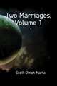 Two Marriages, Volume 1, Craik Dinah Maria 