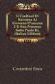 Il Cardinal Di Ravenna Al Governo D'ancona E Il Suo Processo Sotto Paolo Iii. (Italian Edition), Costantini Enea 