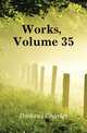 Works, Volume 35, Чарльз Диккенс 