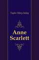 Anne Scarlett, Taylor Mary Imlay 
