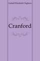 Cranford, Gaskell Elizabeth Cleghorn 