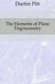 The Elements of Plane Trigonometry, Durfee Pitt 