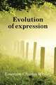 Evolution of expression, Emerson Charles Wesley 