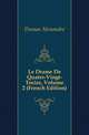 Le Drame De Quatre-Vingt-Treize, Volume 2 (French Edition), Александр Дюма 