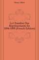 La Chambre Des Representants En 1894-1895 (French Edition), Henry Albert 