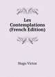 Les Contemplations... (French Edition), Hugo Victor 