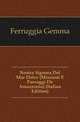 Nostra Signora Del Mar Dolce (Missioni E Paesaggi De Amazzonia) (Italian Edition), Ferruggia Gemma 