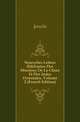 Nouvelles Lettres Edifiantes Des Missions De La Chine Et Des Indes Orientales, Volume 2 (French Edition), Jesuits 