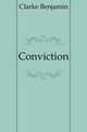 Conviction, Clarke Benjamin 