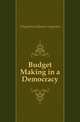 Budget Making in a Democracy, Fitzpatrick Edward Augustus 