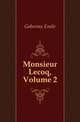 Monsieur Lecoq, Volume 2, Gaboriau Emile 