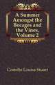 A Summer Amongst the Bocages and the Vines, Volume 2, Costello Louisa Stuart 