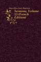 Sermons, Volume 13 (French Edition), Massillon Jean-Baptiste 