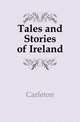 Tales and Stories of Ireland, Carleton Anna Maria 