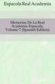 Memorias De La Real Academia Espanyola, Volume 7 (Spanish Edition), Espanyola Real Academia 