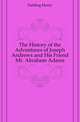 The History of the Adventures of Joseph Andrews and His Friend Mr. Abraham Adams, Fielding Henry 