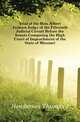 Trial of the Hon. Albert Jackson Judge of the Fifteenth Judicial Circuit Before the Senate Composing the High Court of Impeachment of the State of Missouri, Henderson Thomas J 