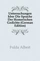 Untersuchungen Uber Die Sprache Der Homerischen Gedichte (German Edition), Fulda Albert 