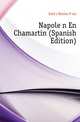 Napoleon En Chamartin (Spanish Edition), Galdos Benito Perez 