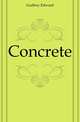 Concrete, Godfrey Edward 