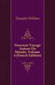 Nouveau Voyage Autour Du Monde, Volume 4 (French Edition), Dampier William 