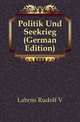 Politik Und Seekrieg (German Edition), Labres Rudolf V 